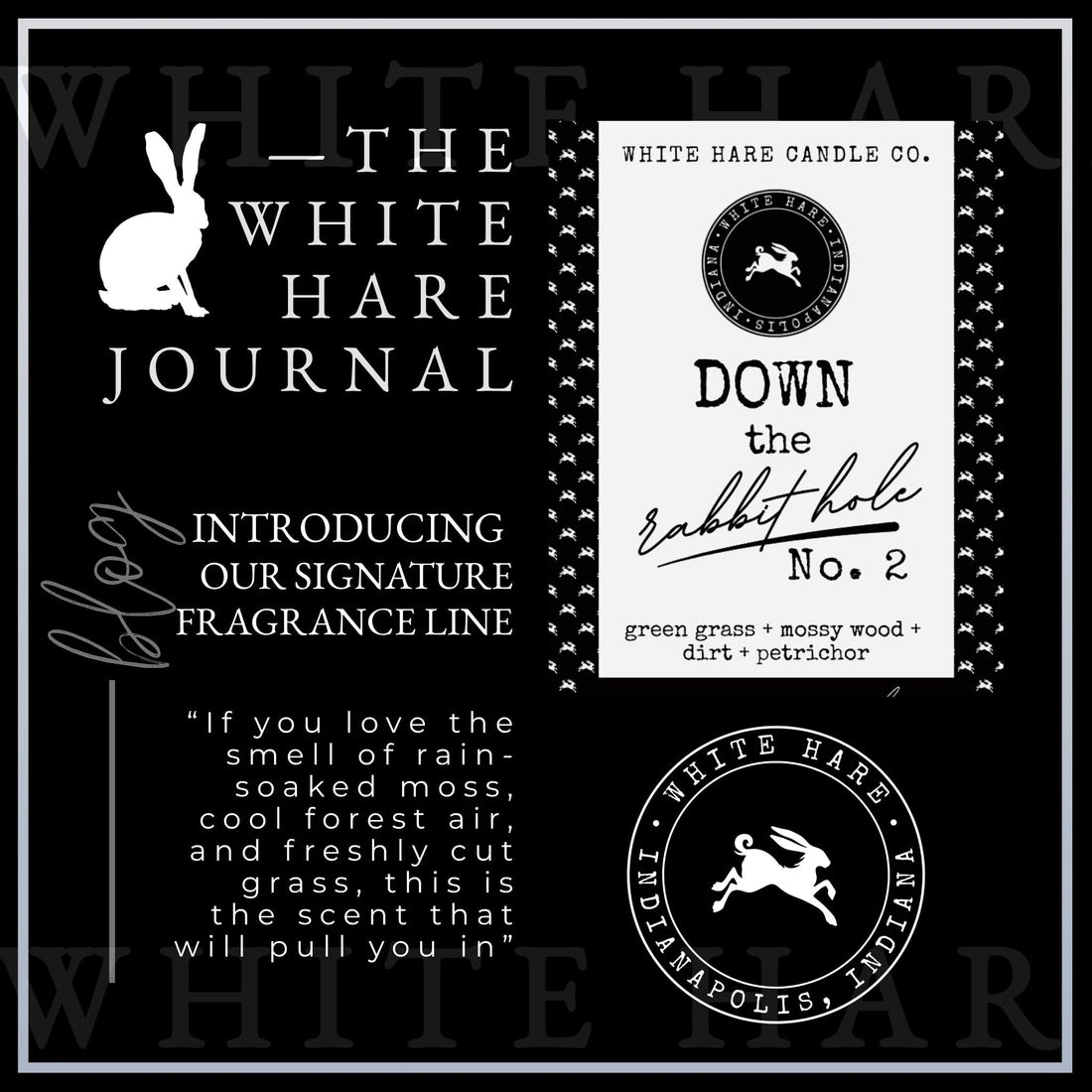 Black and white graphic for ‘The White Hare Journal’ blog introducing the signature fragrance line, featuring the Down the Rabbit Hole No. 2 label with green grass, mossy wood, dirt, and petrichor scent notes.